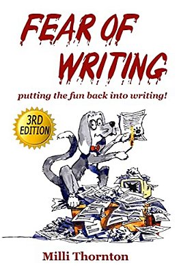 Fear Of Writing: Putting The Fun Back Into Writing!-..