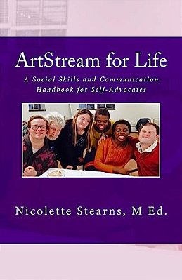 Artstream For Life: A Social Skills And Communication Handbook For Self-Advocates-..