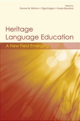 Heritage Language Education: A New Field Emerging-..