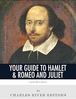 Your Guide To Hamlet & Romeo And Juliet-..