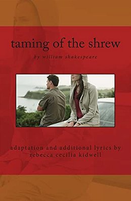 Taming Of The Shrew: 2014 Kidwell Adaptation-..