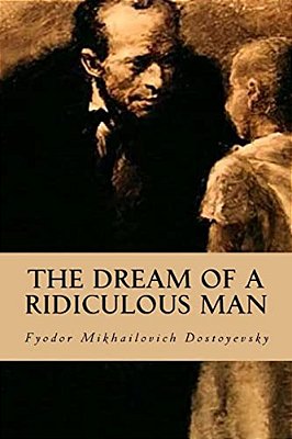 The Dream Of A Ridiculous Man-..