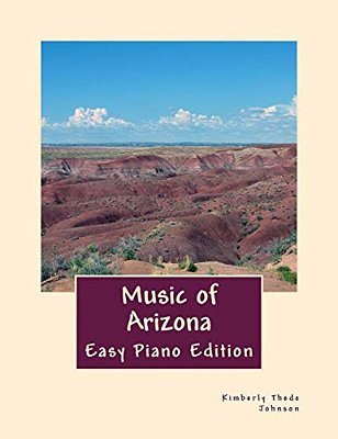 Music Of Arizona: Easy Piano Edition-..