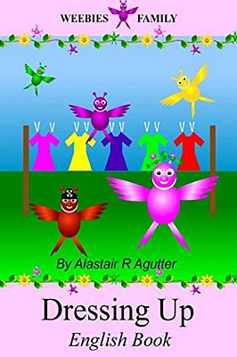 Weebies Family Dressing Up English Book: English Language British Full Colour-..