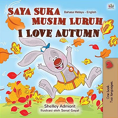 I Love Autumn (Malay English Bilingual Book For Kids)-..