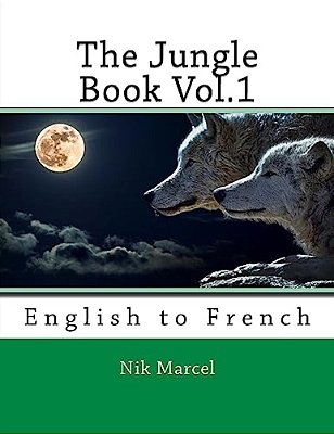 The Jungle Book Vol.1: English To French-..