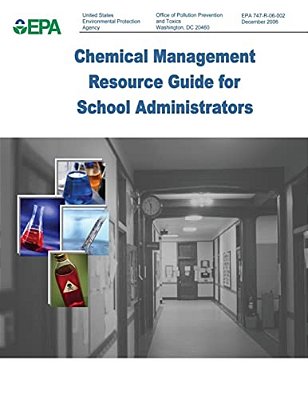 Chemical Management Resource Guide For School Administrators-..