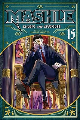 Mashle: Magic And Muscles, Vol. 15-..