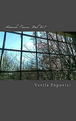 Articole, Eseuri - Volumul VI-..