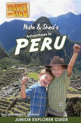 Nate & Shea's Adventures In Peru-..