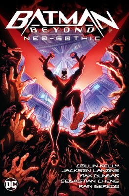Batman Beyond: Neo-Gothic-..