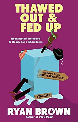 Thawed Out And Fed Up-..