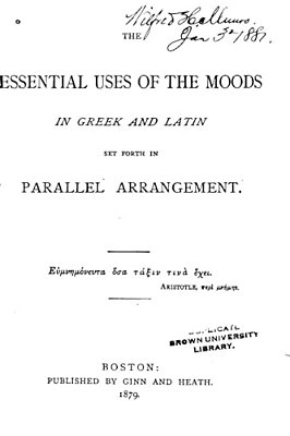 The Essential Uses Of The Moods In Greek And Latin-..