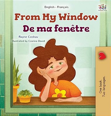 From My Window (English French Bilingual Kids Book)-..