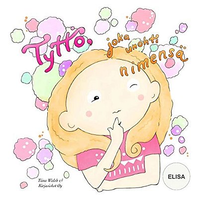 Tyttö, Joka Unohti Nimensä Elisa-..