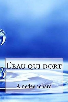 L'Eau Qui Dort-..