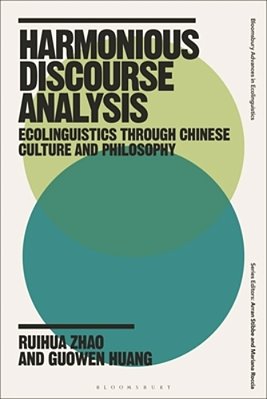 Harmonious Discourse Analysis: Ecolinguistics Through Chinese Culture And Philosophy-..