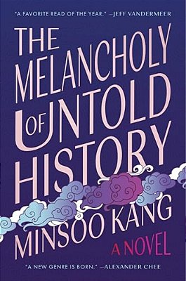 The Melancholy Of Untold History-..
