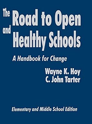The Road To Open And Healthy Schools: A Handbook For Change, Elementary And Middle School Edition-..