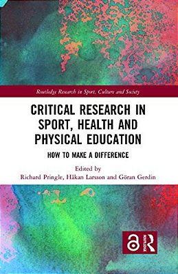 Critical Research In Sport, Health And Physical Education: How To Make A Difference-..