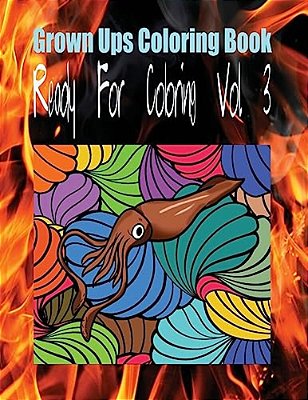 Grown Ups Coloring Book Ready For Coloring Vol. 3 Mandalas-..