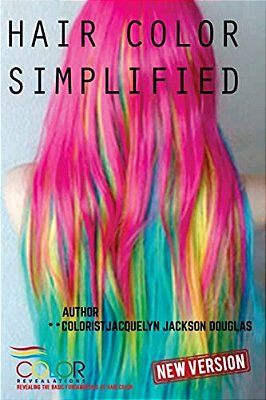Hair Color Simplified: Revised Edition-..