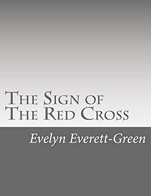 The Sign Of The Red Cross: A Tale Of Old London-..
