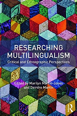 Researching Multilingualism: Critical And Ethnographic Perspectives-..
