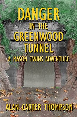 Danger In The Greenwood Tunnel-..