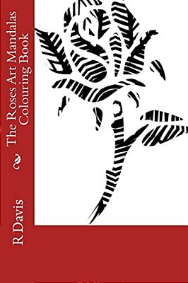 The Roses Art Mandalas Colouring Book-..