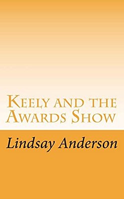 Keely And The Awards Show-..