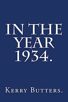 In The Year 1934. -..