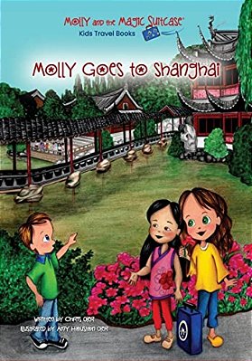 Molly And The Magic Suitcase: Molly Goes To Shanghai-..
