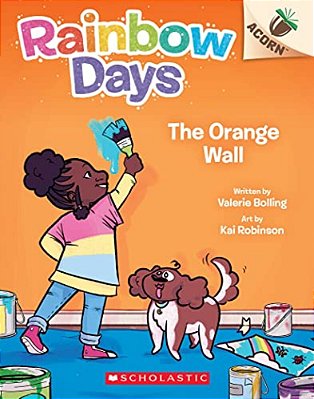 The Orange Wall: An Acorn Book (Rainbow Days #3)-..