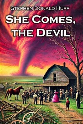 She Comes, The Devil: Wee, Wicked Whispers: Collected Short Stories 2007 - 2008-..