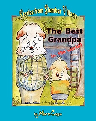 The Best Grandpa In The World: Stories From Slumber Village - Story 1-..