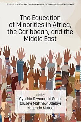 The Education Of Minorities In Africa, The Caribbean, And The Middle East-..