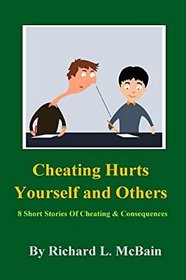 Cheating Hurts Yourself And Others-..