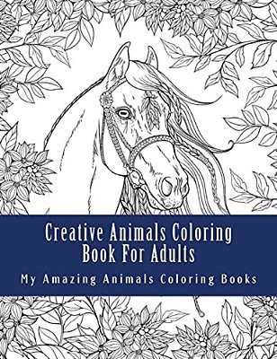 Creative Animals Coloring Book For Adults: Relax And Relieve Stress With This Magical Adult Animal Coloring Book-..