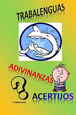 Trabalenguas, Adivinanzas Y Acertijos-..