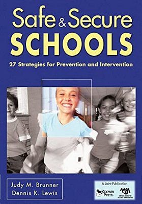 Safe & Secure Schools: 27 Strategies For Prevention And Intervention-..