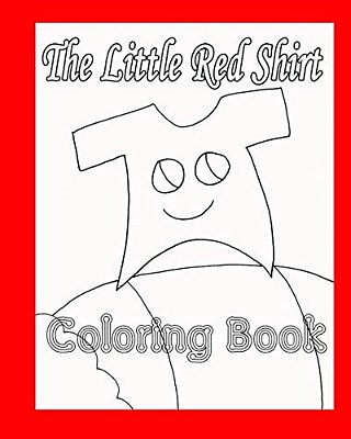 The Little Red Shirt Coloring Book-..