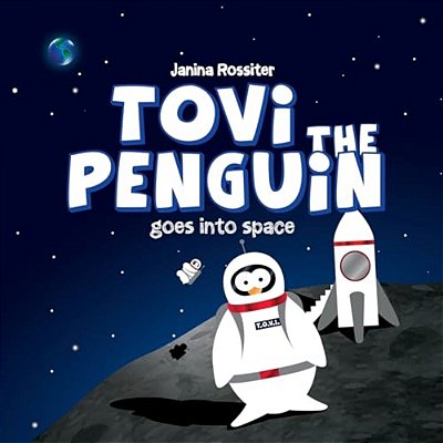 Tovi The Penguin: Goes Into Space-..