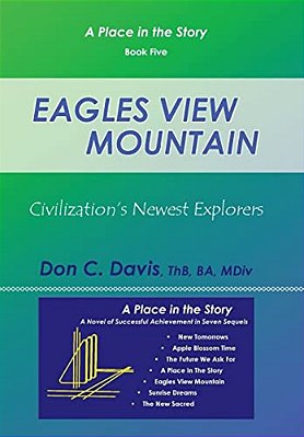 Eagles View Mountain: Civilization's Newest Explorers-..