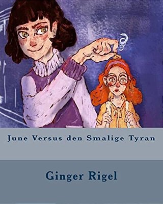 June Versus Den Smalige Tyran-..