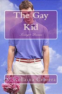 The Gay Kid: Teenager Dreams-..