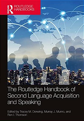 The Routledge Handbook Of Second Language Acquisition And Speaking-..