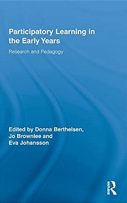 Participatory Learning In The Early Years: Research And Pedagogy-..