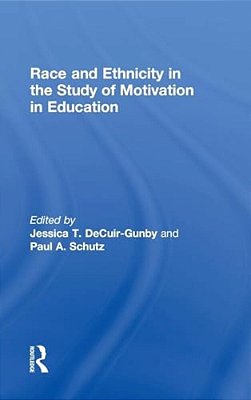 Race And Ethnicity In The Study Of Motivation In Education-..