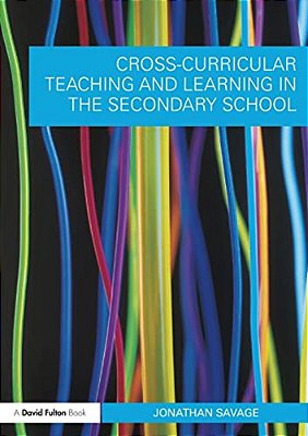 Cross-Curricular Teaching And Learning In The Secondary School-..